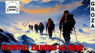 Niezwykłe zjawisko na niebie  audiobook pl groza [upl. by Bensky]