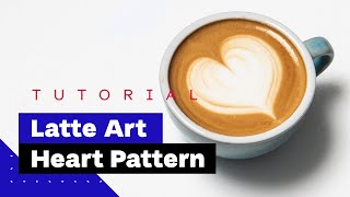 Latte Art For Beginners How To Pour Heart Latte Art Tutorial 🖤 [upl. by Learsiy]