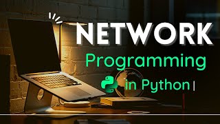 Learn Network Programming in Python  concepts  2 Projects [upl. by Anires]