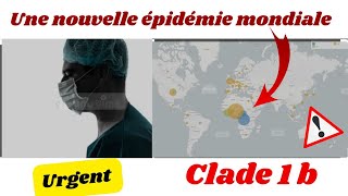 Mpox  Le Nouveau Variant Clade 1b Menace le Monde  Ce Que Vous Devez Savoir [upl. by Urial]