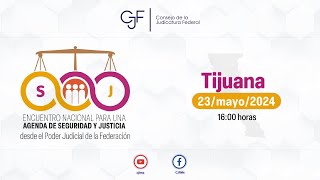 Encuentro Nacional para una Agenda de Seguridad y Justicia  Tijuana BC [upl. by Eirelav]