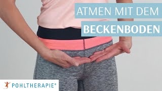 Übung Atmen mit dem Beckenboden [upl. by Rina]