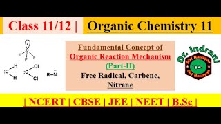 Organic Chemistry  L11  Fundamental Concept of Organic Reaction Mechanism Part II [upl. by Heater]