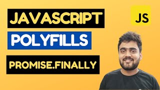 Polyfill in javascript  Polyfill for Promisefinally  Javascript Interview Questions [upl. by Alel507]