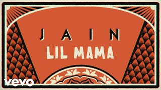 Jain  Lil Mama Lyrics Video [upl. by Nywroc]