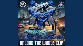 Unload The Whole Clip feat Yako18 [upl. by Aeila619]