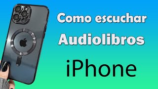 Como escuchar audiolibros en iPhone descargar audiolibros [upl. by Wesla200]