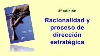 Racionalidad y proceso de decisión estratégica [upl. by Debo439]