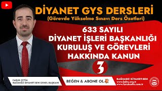 Diyanet GYS  633 Sayılı Diyanet İşleri Başkanlığı Kuruluş ve Görevleri Hakkında Kanun Özet  3 [upl. by Reltuc435]