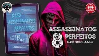 Oito assassinatos perfeitos  Peter Swanson cap 04 05 e 06 completos  Audiobook  Audiolivro [upl. by Aropizt913]