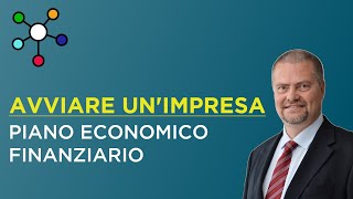 Avviare unimpresa  Piano economico  finanziario 💶 [upl. by Mode]