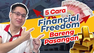 5 Langkah Financial Freedom bersama Pasangan [upl. by Nnailuj]