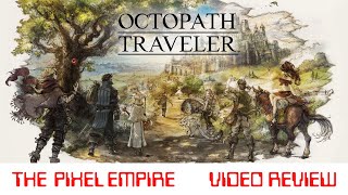 Octopath Traveler SWITCH  Review [upl. by Aenej]