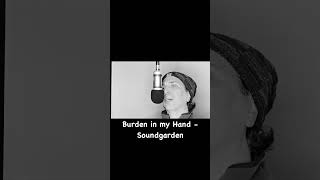 Burden in my Hand  Soundgarden cover song all rights reserved [upl. by Lynden]