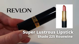 REVLON SUPER LUSTROUS LIPSTICK 225 ROSEWINE Lets Swatch It [upl. by Atlante]