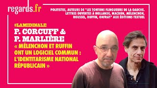 « Mélenchon et Ruffin ont un logiciel commun  lidentitarisme national républicain » [upl. by Chaille143]