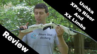 Uuhka XPro Riser And XX Limbs Archery Review [upl. by Theran]