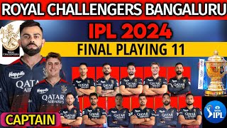 IPL 2024 Royal Challengers Bangalore Final Playing 11  RCB Playing 11 2024  RCB Team Lineup 2024 [upl. by Thedric]