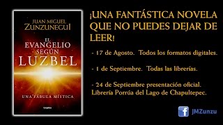 EL EVANGELIO SEGÚN LUZBEL de Juan Miguel Zunzunegui en FIL Monterrey 2016 [upl. by Jeb]