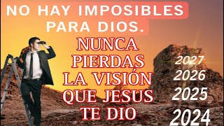 NUNCA PIERDAS LA VISION QUE DIOS TE DIO [upl. by Ttereve]