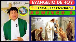 ✅EVANGELIO DE HOY Domingo 8 Septiembre 2024🛑Que bien lo hace todo hace oir a sordos y hablar a mudos [upl. by Pieter]