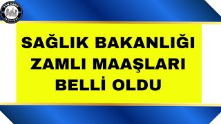 Sağlık Bakanlığı Yeni Zamlı Maaşları Belli Oldu 4d işçi kadrosu son dakika [upl. by Ilarin933]