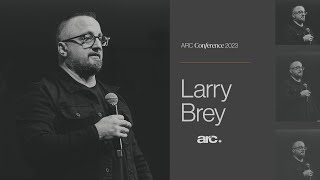 ARC Conference Session  Pastor Larry Brey [upl. by Terri]