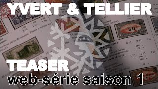 Yvert amp Tellier websérie • Teaser indiscret [upl. by Natsirhc]