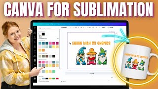 How to Use Canva for Sublimation A Beginner’s Guide [upl. by Tedie]