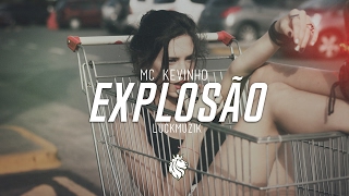 Mc Kevinho  Olha a Explosão  LuckMUZIK [upl. by Anatnahs]