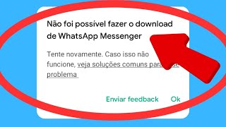 Não é possível instalar  baixar o aplicativo Whatsapp no Google Playstore para Android [upl. by Quintie]