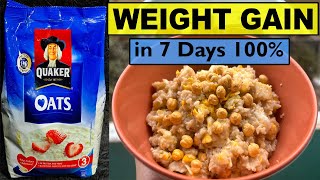 How to eat Oats for WEIGHT GAINING FAST Quaker Oats recipe for fast weight gain 100 Result [upl. by Peirsen]