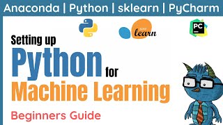 Beginners guide to setting up Python for Machine Learning  sklearn amp PyCharm [upl. by Yessydo]