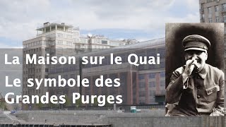 La Maison sur le quai de Moscou le Paradis pour les élites qui est devenu une fosse commune [upl. by Lilas]