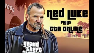 GTA Online with Ned Luke aka Michael De Santa ⭐️⭐️⭐️⭐️⭐️ [upl. by Neu]