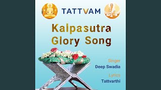 Kalpasutra Glory Song [upl. by Ennaeed720]