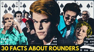 30 POKER FACTS ABOUT ROUNDERS YOU DID NOT KNOW [upl. by Eeramit]