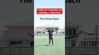 TYPES OF COACHES AT FOOTBALL PRACTICE… [upl. by Lrem671]