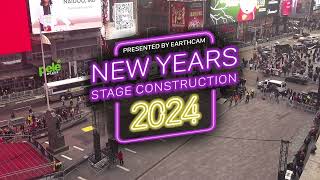 Official Times Square Stage TimeLapse  New Years Eve [upl. by Ociral457]