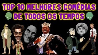 Top 10 Melhores Comédias de Todos os Tempos [upl. by Nylrats135]