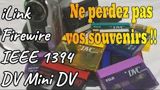 Tuto  Comment numériser vos DV mini DV cassette sur PC Fixe uniquement Firewire IEEE 1394 iLink [upl. by Eimme]