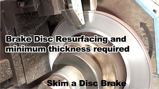 Brake Disc Resurfacing And minimum thickness required for car brake disc  Skim a Disc Brake [upl. by Kincaid]