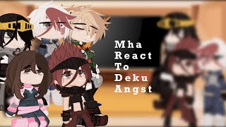 Mha react to Deku angst  mha react to my videos \ TW Deku angst \ [upl. by Ahsata]