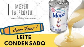 Leite condensado caseiro com 3 ingredientes  silvia branconaro [upl. by Yhtuv590]