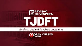 Concurso TJDFT Analista Judiciário  Área Judiciária  Revisão de Véspera [upl. by Neumeyer]