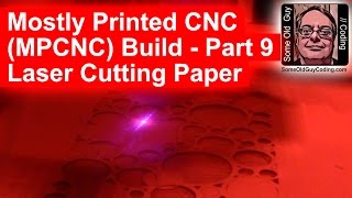 Mostly Printed CNC MPCNC  Part 9 Laser Cutting Paper with ESTLCAM [upl. by Cherlyn]