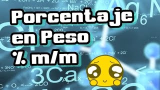 PORCENTAJE EN PESO  PORCENTAJE EN MASA  Ejercicios Resueltos  QUIMICA [upl. by Featherstone354]