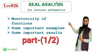 Real analysis lec2612 Monotonicity of functions and Derivatives [upl. by Ballinger]