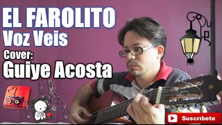 Voz Veis  El Farolito  Cover Guiye Acosta [upl. by Haras]