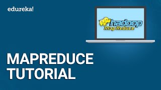 MapReduce Tutorial  What is MapReduce  Hadoop MapReduce Tutorial  Edureka [upl. by Grenville]